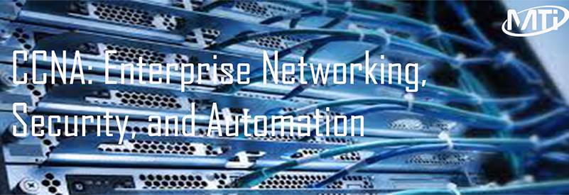 CCNA: Enterprise Networking, Security, and Automation